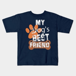 my dog best  friend Kids T-Shirt